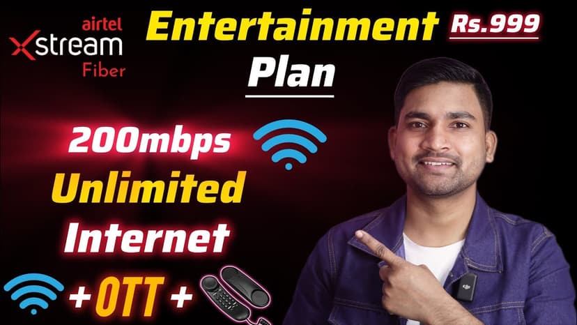 Airtel Rs 999 Broadband Plan Now Rs 799 With OTT Subscriptions