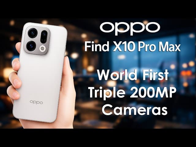 Oppo Find X10 Pro Max 200MP Triple Camera and Display Size Leaked