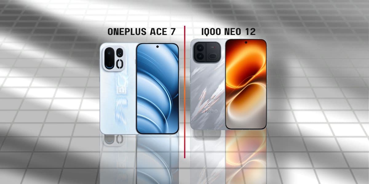 iQOO Neo 12 vs OnePlus Ace 7: Cooling Fans, 2K Display and 200MP Camera Compared